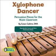 Xylophone Dancer: Percussion Pieces for the Music Classroom PDF & MP3 Bundle